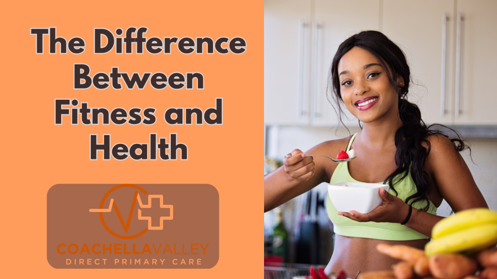 The Difference Between Fitness and Health