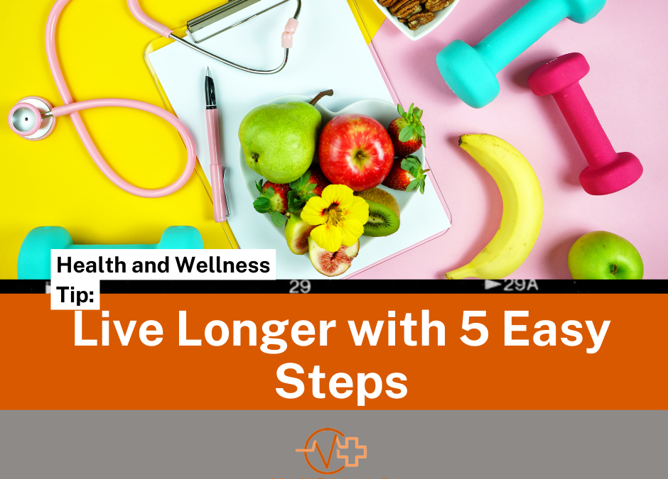 Boost Your Longevity: Live Longer in 5 Easy Steps