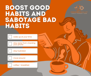 Boost Good Habits and Sabotage Bad Habits
